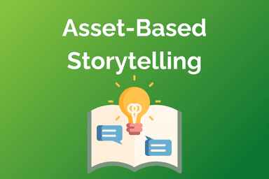Asset-Based Storytelling