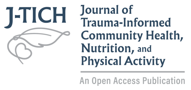 Journal of Trauma-Informed Community Healthy, Nutrition, and Physical Activity
