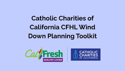 CatholicCharitiesofCaliforniaCFHLWindDownPlanningToolkit
